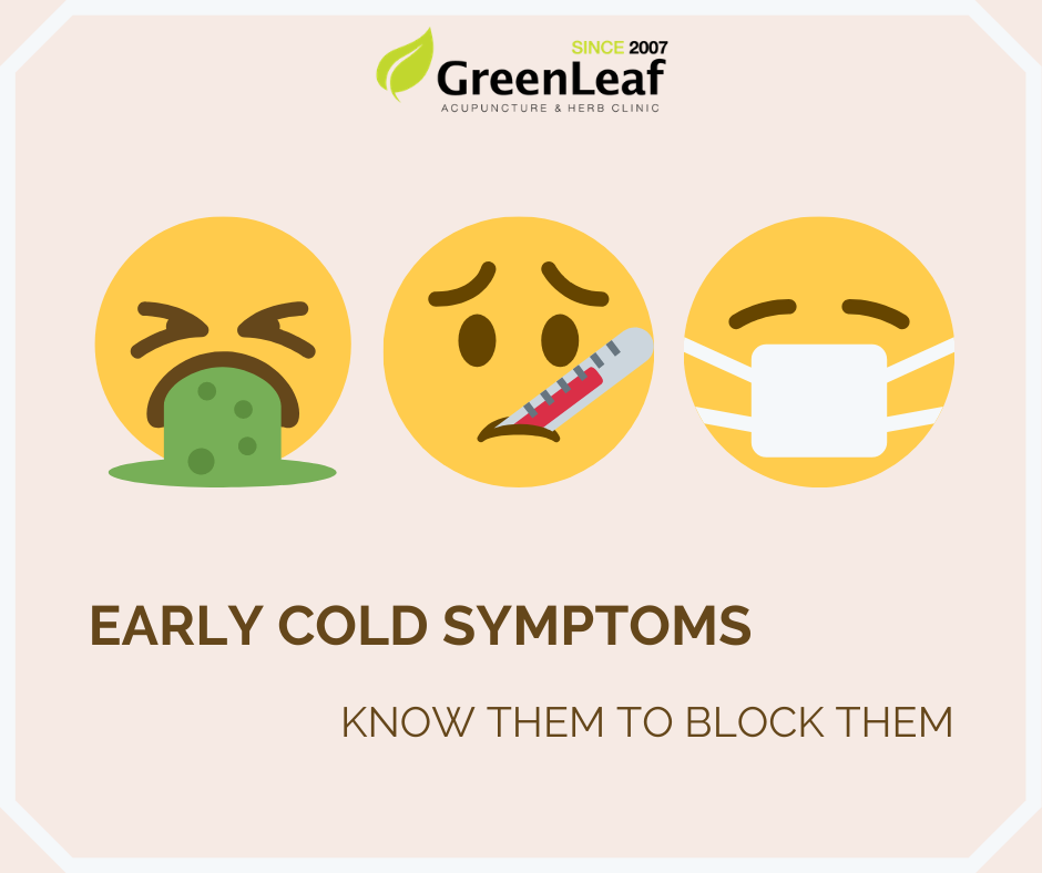 Greenleaf Clinic early cold symptoms that can block out the virus