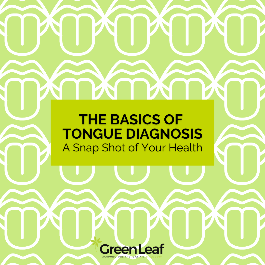 Greenleaf acupuncture clinic, tongue diagnosis, tcm