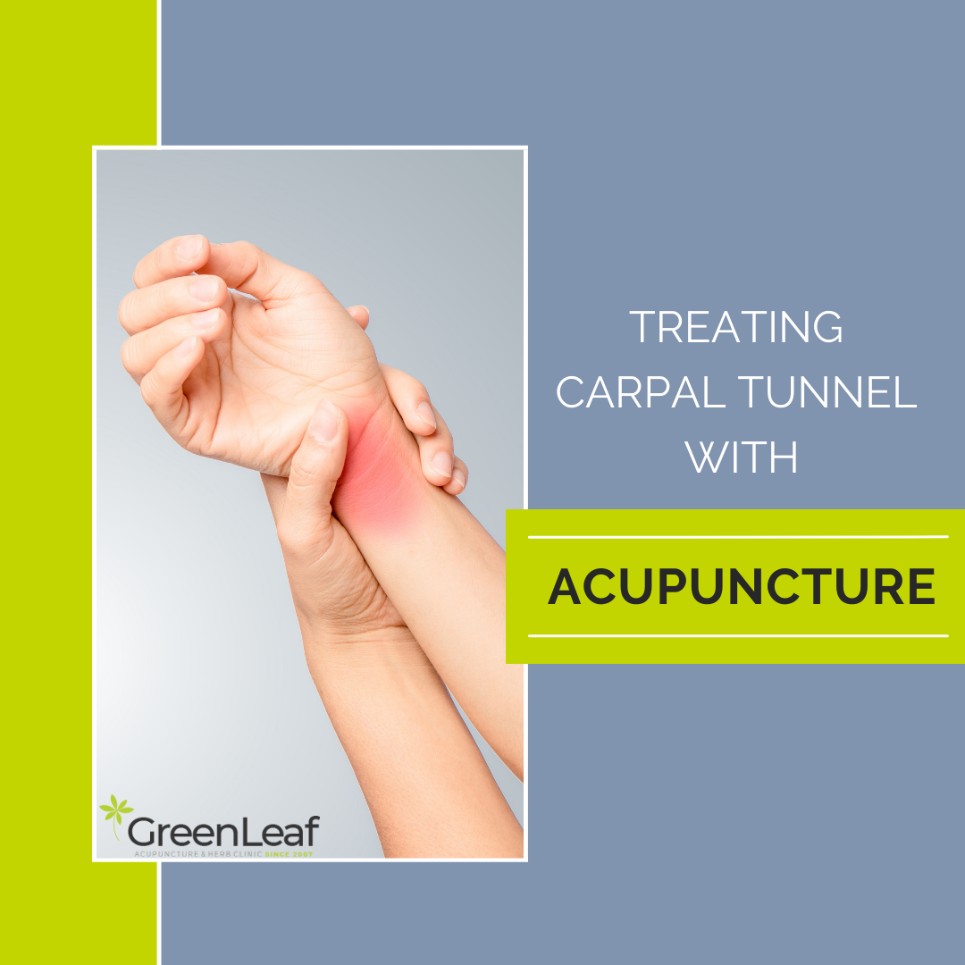 greenleaf acupuncture clinic, acupuncture, carpal tunnel, wrist pain